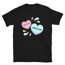 Load image into Gallery viewer, candy hearts not an influencer unisex t-shirt 
